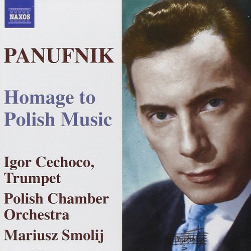 Mariusz Smolij, Polish Chamber Orchestra - Andrzej Panufnik - Homage to Polish Music (2006)