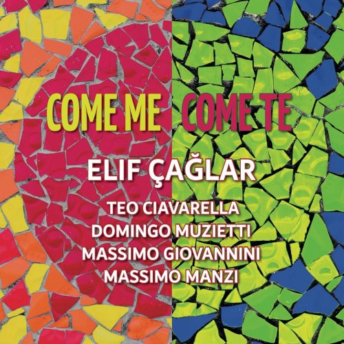 Elif Çağlar - Come Me Come Te (2020)