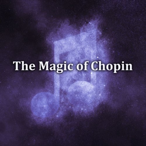 VA - The Magic of Chopin (2020)