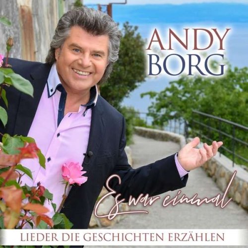 Andy Borg - Es war einmal - Lieder die Geschichten erzählen (2020)