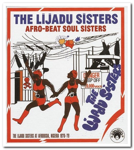 The Lijadu Sisters - Afro-Beat Soul Sisters: The Lijadu Sisters At Afrodisia, Nigeria, 1976-79 (2012)