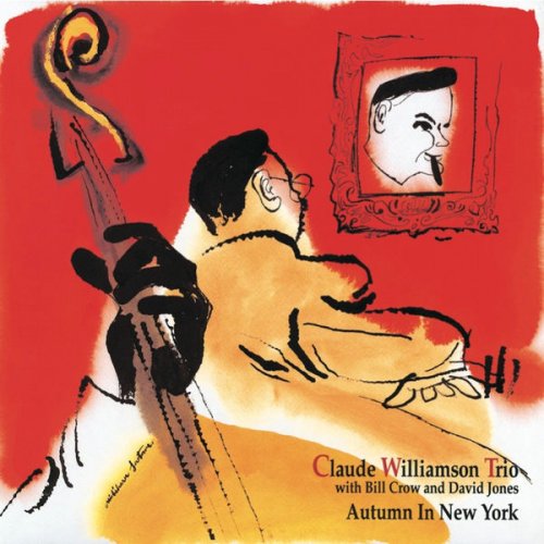Claude Williamson Trio - Autumn in New York (1995/2015) FLAC