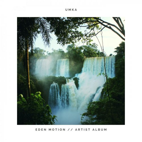 Umka - Eden Motion (2020)