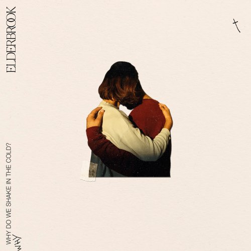 Elderbrook - Why Do We Shake In The Cold? (Deluxe Album) (2020)