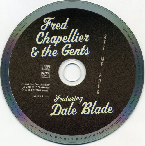 Fred Chapellier & The Gents Featuring Dale Blade - Set Me Free (2018)