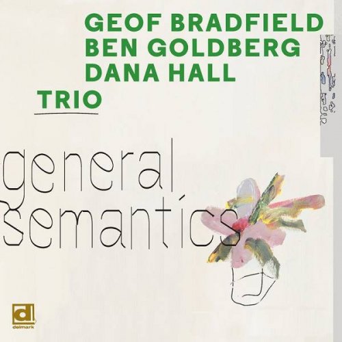 Geof Bradfield - General Semantics (2020)