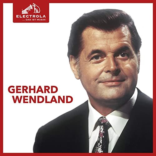 Gerhard Wendland - Electrola… Das ist Musik! Gerhard Wendland (2020)