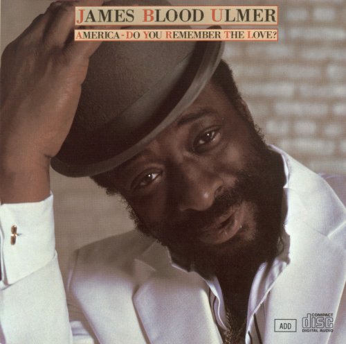 James Blood Ulmer - America - Do You Remember The Love? (1987)