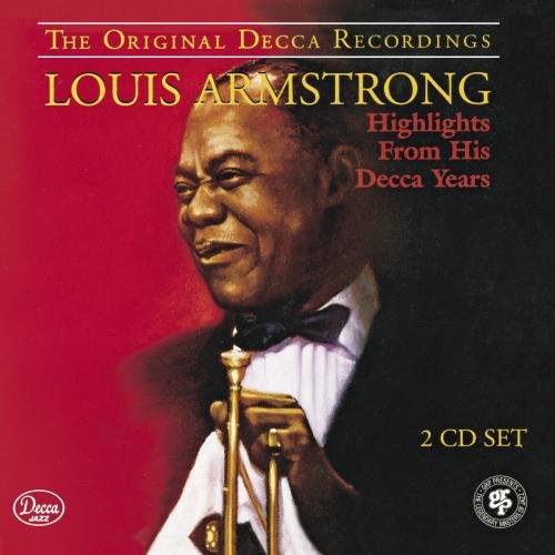 Louis Armstrong - Highlights from His Decca Years (1994)