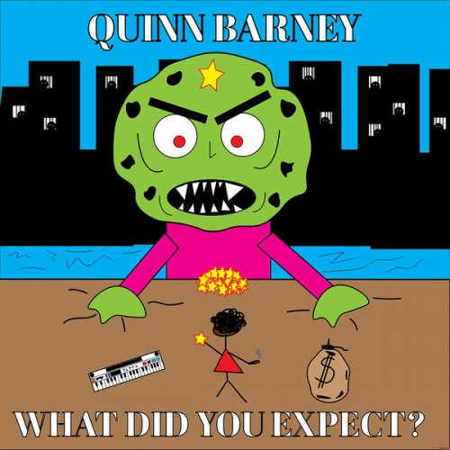 Quinn Barney - What Did You Expect? (2020) [Hi-Res]