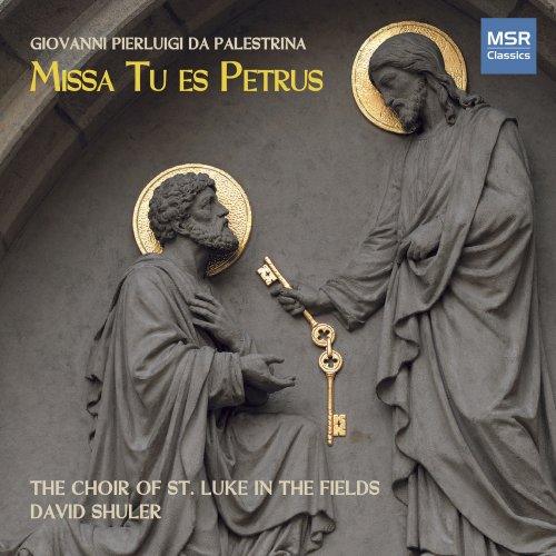 The Choir of St. Luke in the Fields - Palestrina: Missa Tu es Petrus, Caro Mea, Improperium Expectavit (2020)