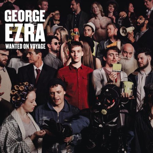 George Ezra - Wanted on Voyage (Expanded Edition) (2014) [Hi-Res]