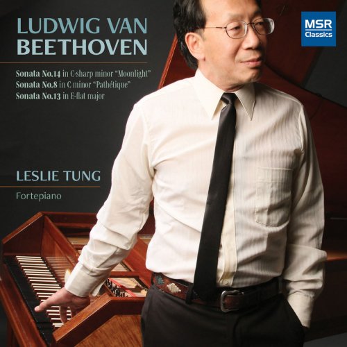 Leslie Tung - Beethoven: Piano Sonatas No. 8 "Pathétique", No. 14 "Moonlight" and No. 13 (Performed on Fortepiano) (2020)