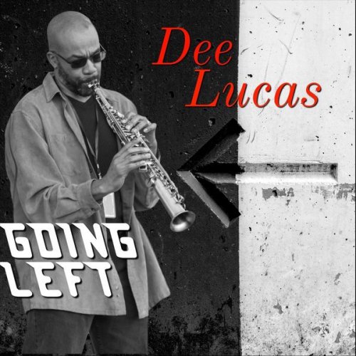 Dee Lucas - Going Left (2018) flac