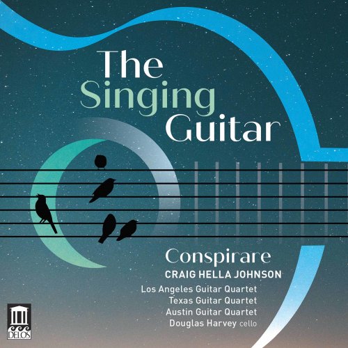 Conspirare, Craig Hella Johnson - The Singing Guitar (2020) [Hi-Res]