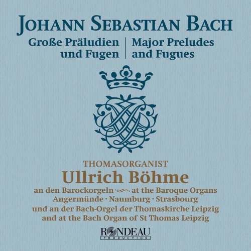 Ullrich Böhme - J.S. Bach: Major Preludes & Fugues (2020) [Hi-Res]