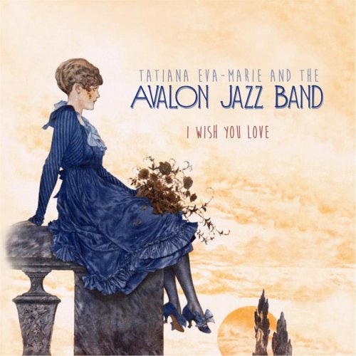 Avalon Jazz Band - I Wish You Love (2016)