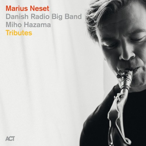 Marius Neset, Danish Radio Big Band & Miho Hazama - Tributes (2020) [Hi-Res]