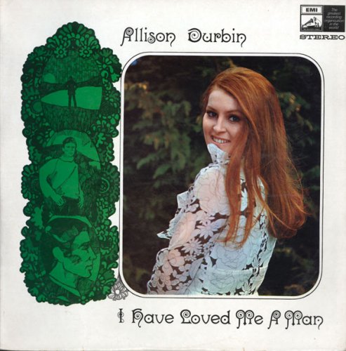 Allison Durbin - I Have Loved Me a Man (1968)