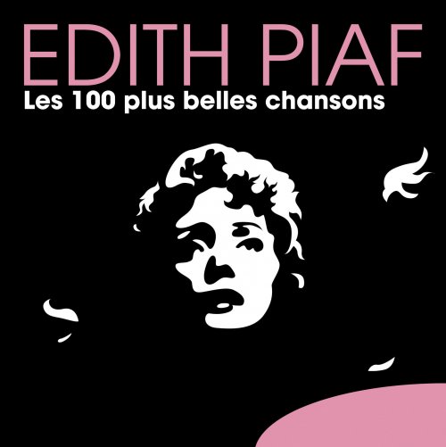Edith Piaf - Les 100 plus belles chansons (2011)