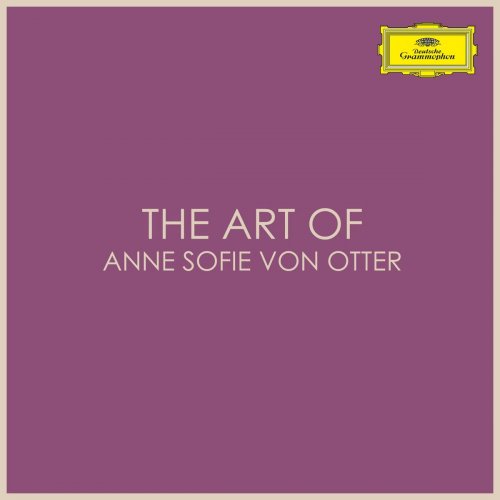 Anne Sofie von Otter - The Art of Anne Sofie von Otter (2020)