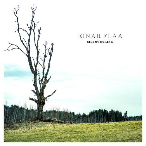 Einar Flaa - Silent String (2018) [Hi-Res]
