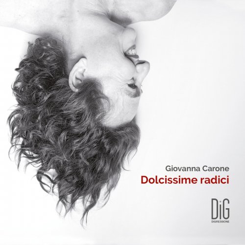 Giovanna Carone - DOLCISSIME RADICI (2020)