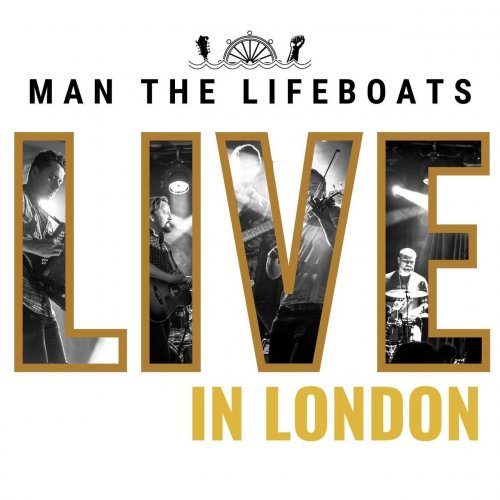 Man The Lifeboats - Live In London (2020)