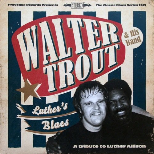 Walter Trout & His Band - Luther's Blues (2013) [Vinyl]