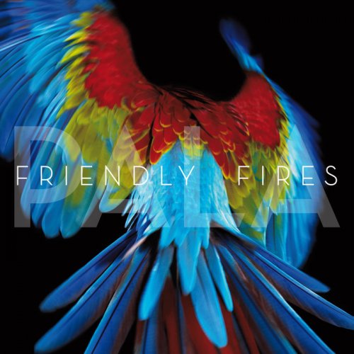 Friendly Fires - Pala (2011) flac
