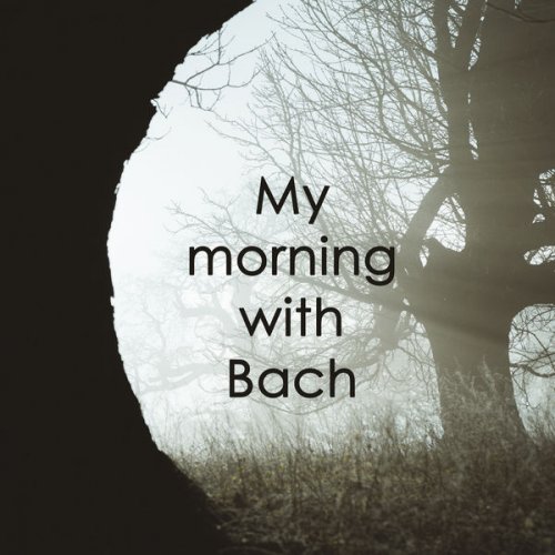 VA - My morning with Bach (2020)