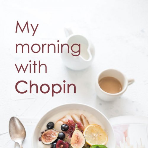VA - My morning with Chopin (2020)