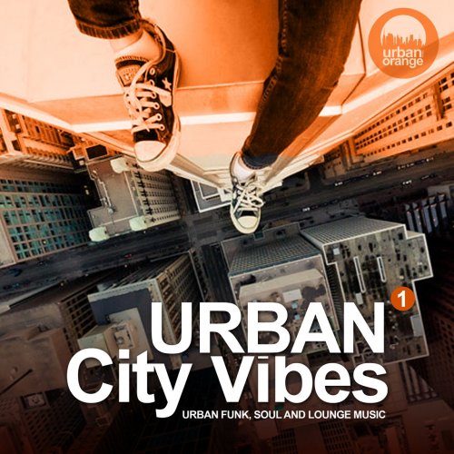 VA - Urban City Vibes Vol. 1 (Urban Funk, Soul and Lounge Music) (2018) FLAC