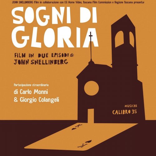 Calibro 35 - Sogni Di Gloria (Colonna Sonora Originale) (2020)