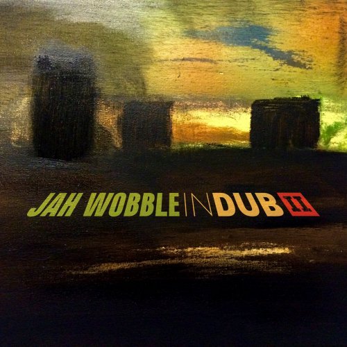 Jah Wobble - In Dub II (2020)