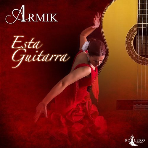 Armik - Esta Guitarra (2020) [Hi-Res]