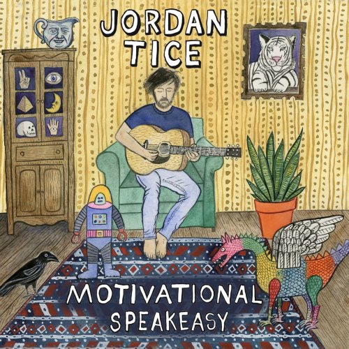 Jordan Tice - Motivational Speakeasy (2020)