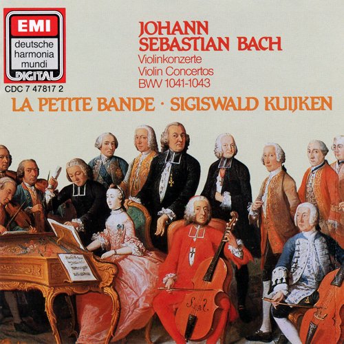 La Petite Bande, Lucy van Dael, Sigiswald Kuijken - J.S. Bach: Violin Concertos (1981)