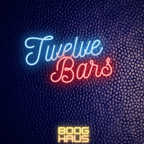 BoogHaus - Twelve Bars (2020)