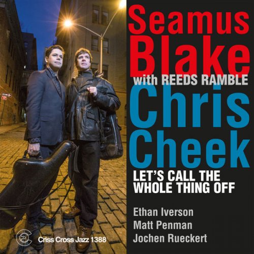 Seamus Blake - Let's Call the Whole Thing Off (2016) flac