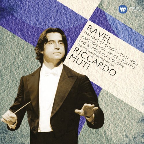 Riccardo Muti - Ravel: Rapsodie Espagnole, Une barque sur l'ocean (2011)