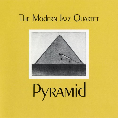 Modern Jazz Quartet - Pyramid (1960 Reissue) (2003)