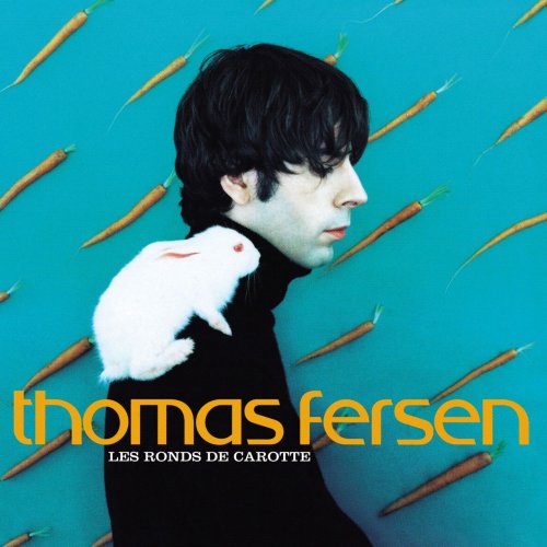 Thomas Fersen - Les ronds de carotte (1995)