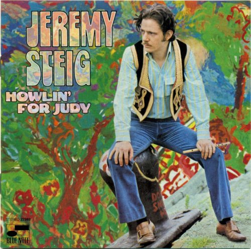 Jeremy Steig - Howlin' For Judy (2008) FLAC