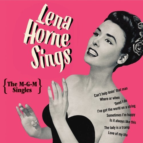 Lena Horne - Lena Horne Sings: The M-G-M Singles (2010) FLAC