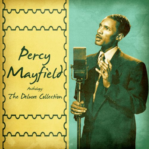 Percy Mayfield - Anthology: The Deluxe Collection (Remastered) (2020)