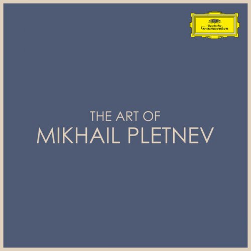 Mikhail Pletnev - The Art of Mikhail Pletnev (2020)