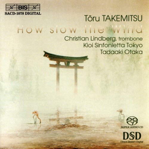 Toru Takemitsu - Takemitsu: How Slow The Wind (2001)