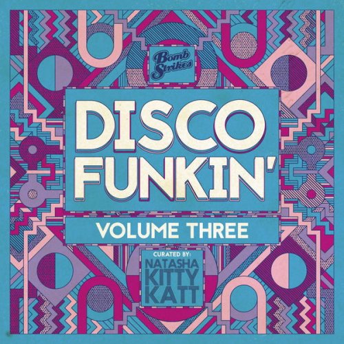 Natasha Kitty Katt - Disco Funkin', Vol. 3 (Curated by Natasha Kitty Katt) (2020)