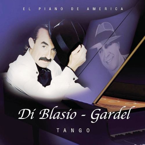 Raul Di Blasio - Gardel - Tango (2002)